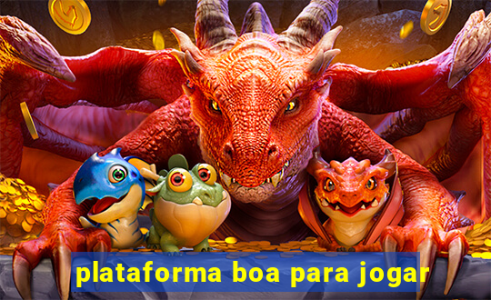 plataforma boa para jogar